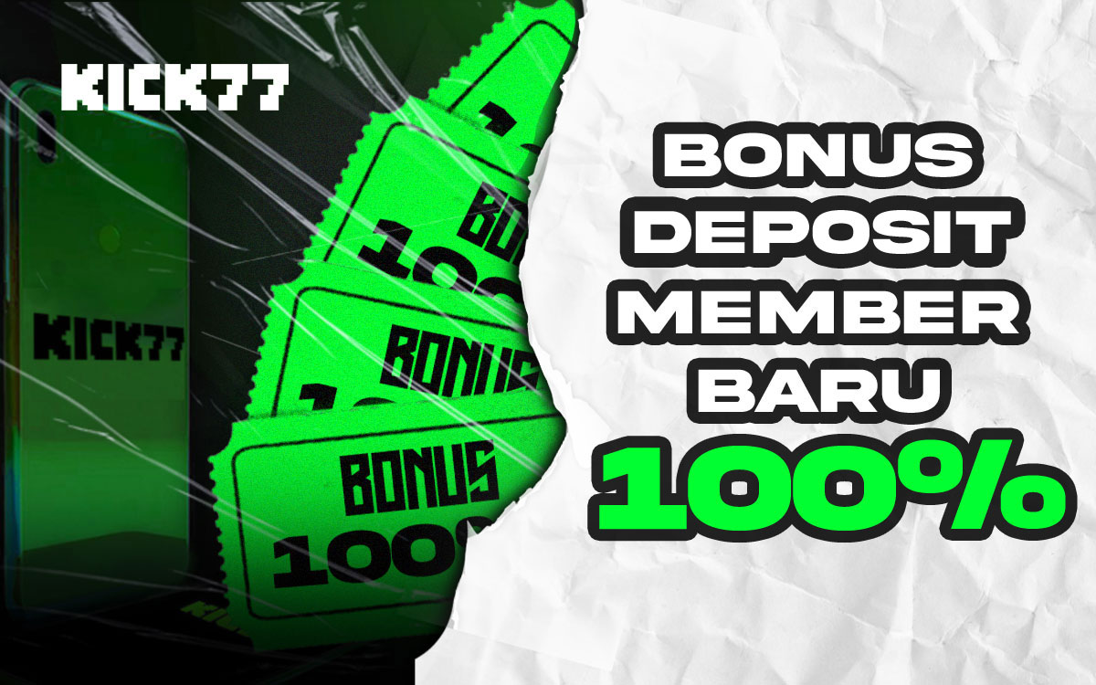 Bonus Deposit Member Baru 100%